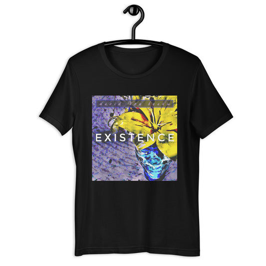 Existence unisex t-shirt